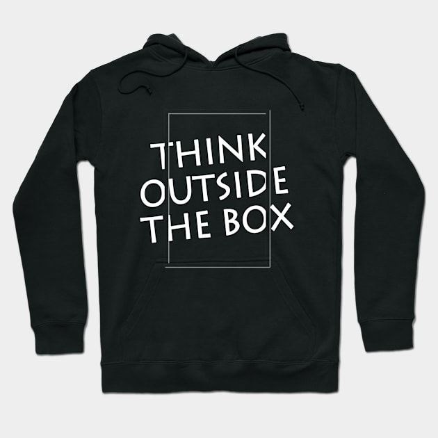 Think Outside The Box Writing Lettering Design Hoodie by az_Designs